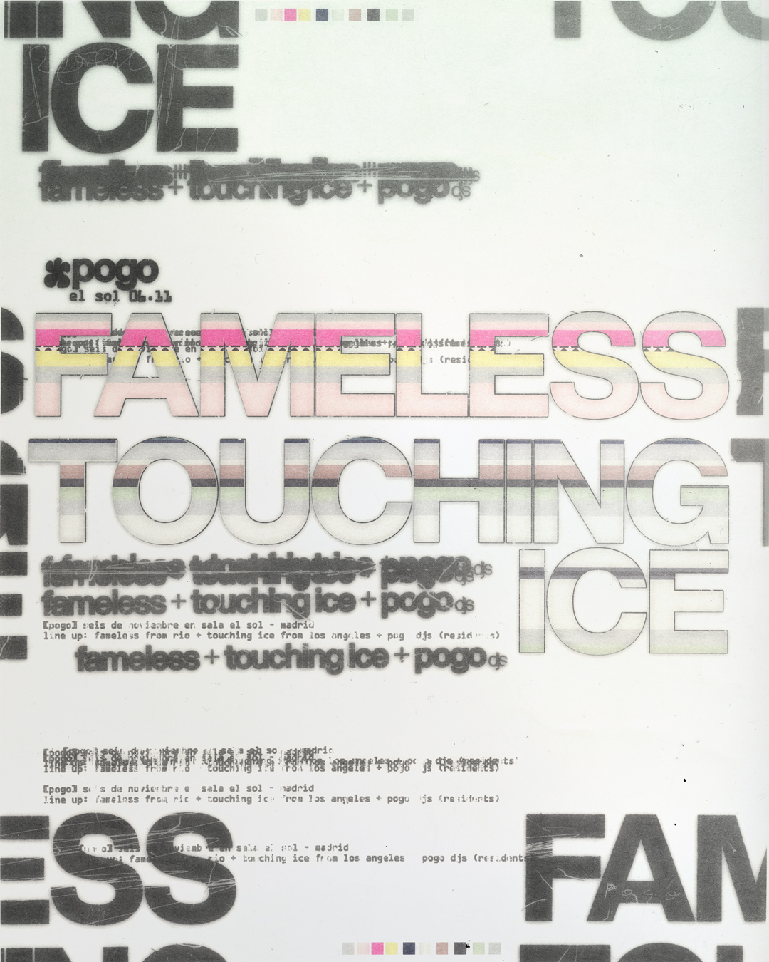 Pogo: Fameless + Touching Ice + Pogo Djs