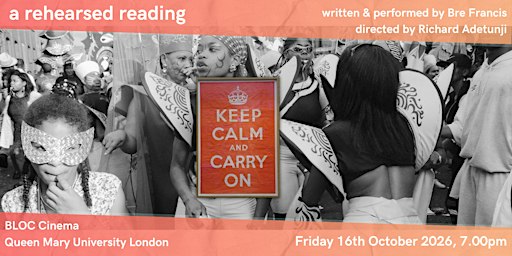 KEEP CALM AND CARRY ON - REHEARSED READING