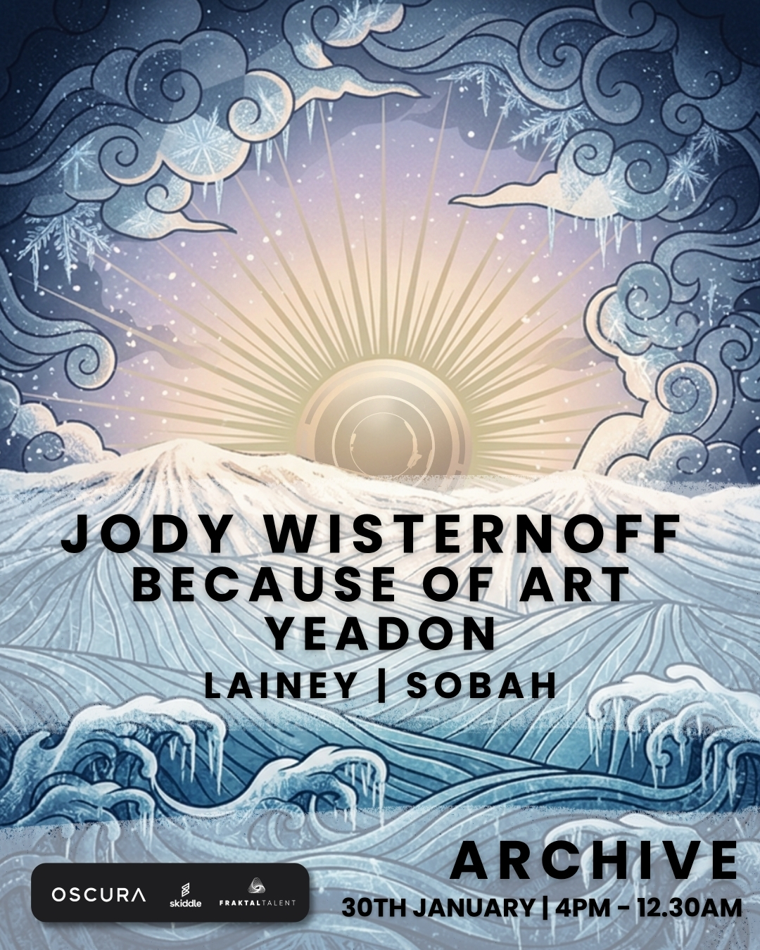OSCURA FL presents Jody Wisternoff, Because of Art & Yeadon