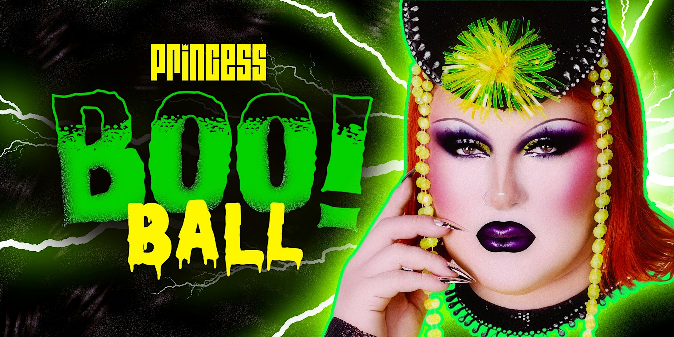 Princess Halloween: BOO! Ball w/ JANE DON'T (10/30)