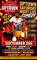 Uptown Comedy Presents: Uptown Saturday Night w Dee Will Skit (aka Radio)