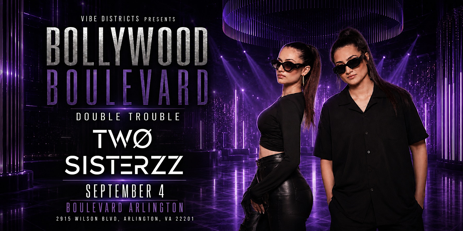 Bollywood Boulevard: Double Trouble ft. Two Sisterzz