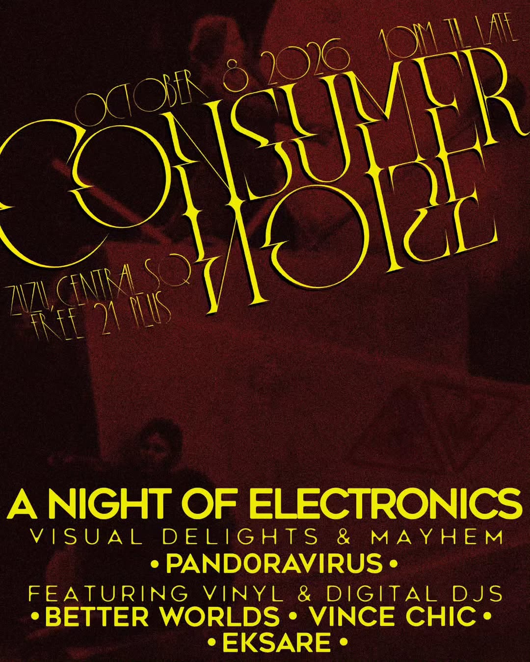 Consumer Noise: Better Worlds, Vince Chic, Eksare