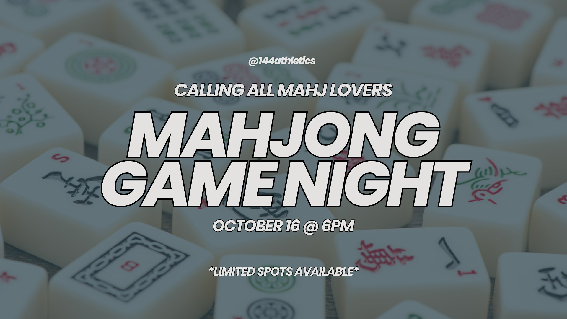 Mahjong Game Night at 144
