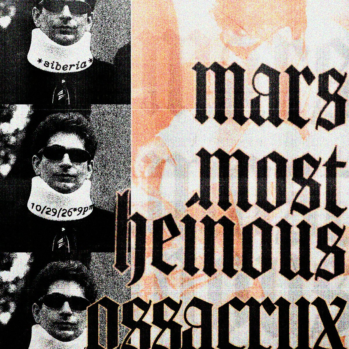 Mars with Most Heinous and Ossacrux