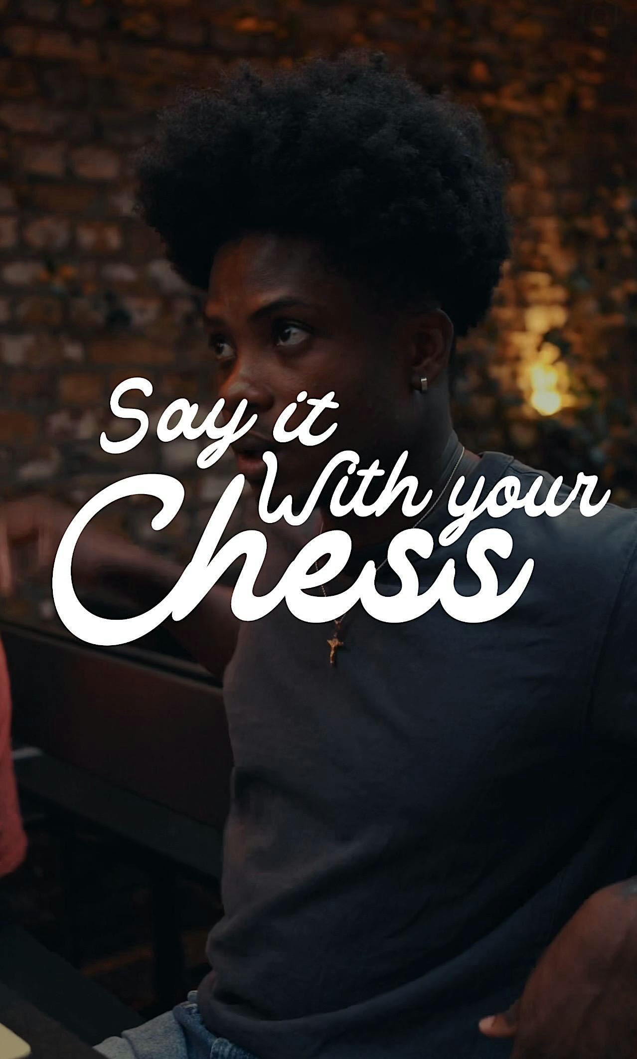 Say It With Your Chess - Shepherd's Bush  Social