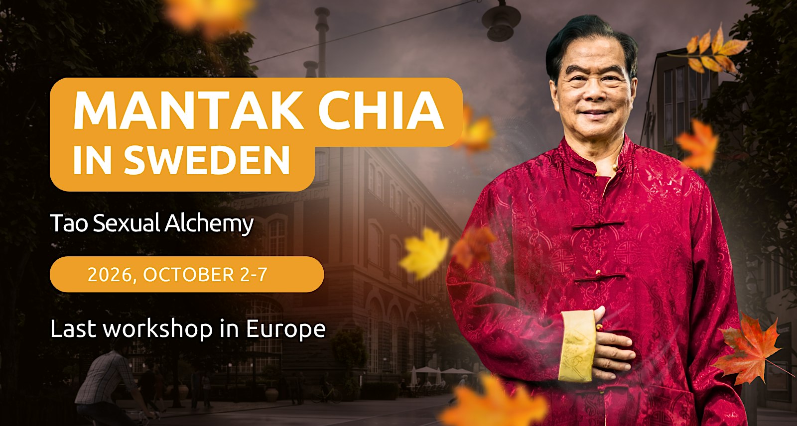 Tao Sexual Alchemy with Grandmaster Mantak Chia — Stockholm 2026