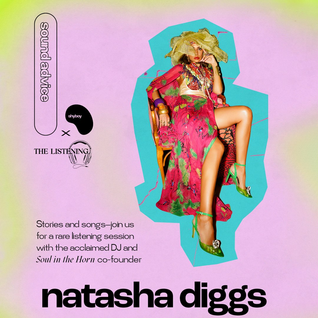 THE LISTENING PRESENTS: SOUND ADVICE | NATASHA DIGGS