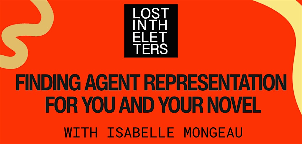 Finding Agent Representation for You and Your Novel with Isabelle Mongeau
