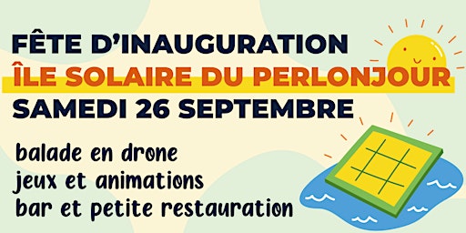 Fête d'inauguration de l'île solaire du Perlonjour