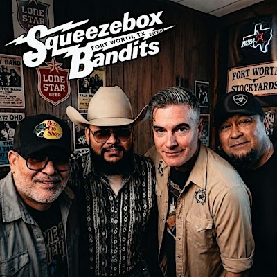 Rose1908 Entertainment  presents the Squeezebox Bandits in Concert