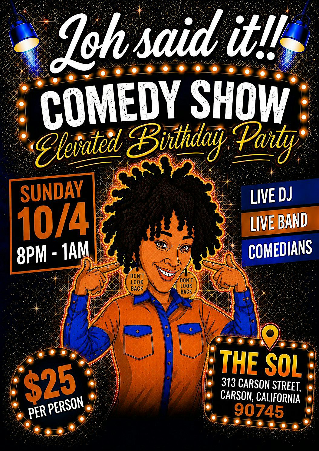Loh Said It!! Comedy Show