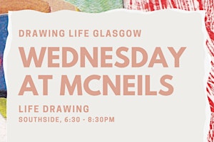 Life Drawing Wednesday Southside Glasgow