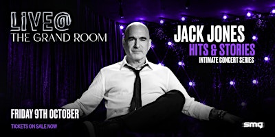 JACK JONES -  "HITS & STORIES" - AN INTIMATE CONCERT SERIES