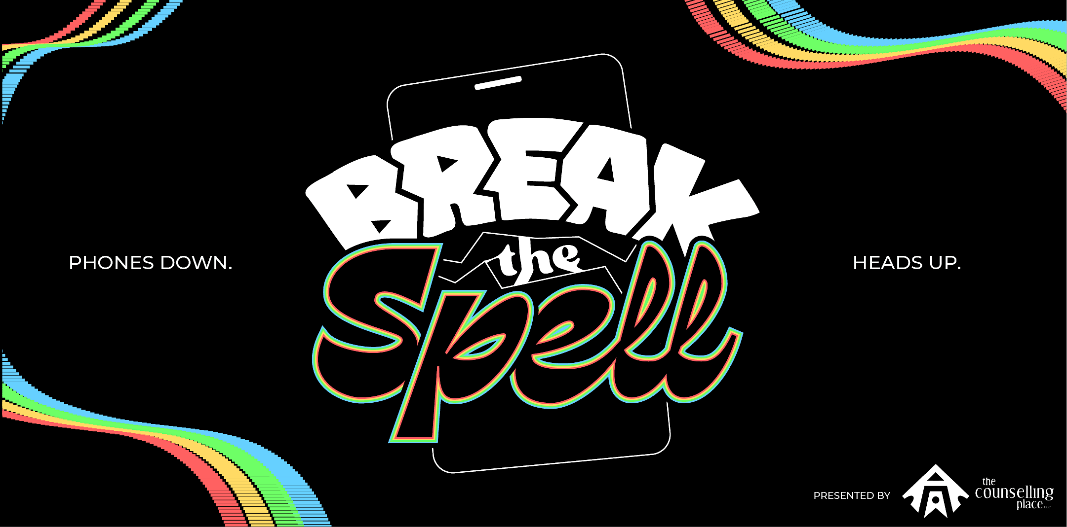 Break The Spell -Small Group(Session 5: Are Phones Damaging Relationships?)