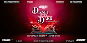 DRAGGED TO Halloween: Dizney After Dark