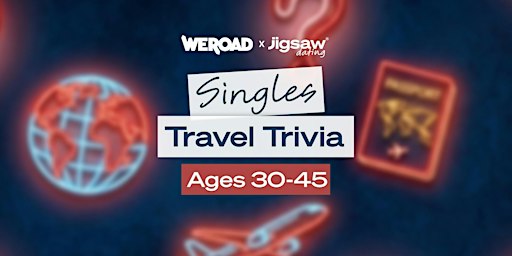 Austin Singles Event: Travel Trivia Night (Ages 30-45)