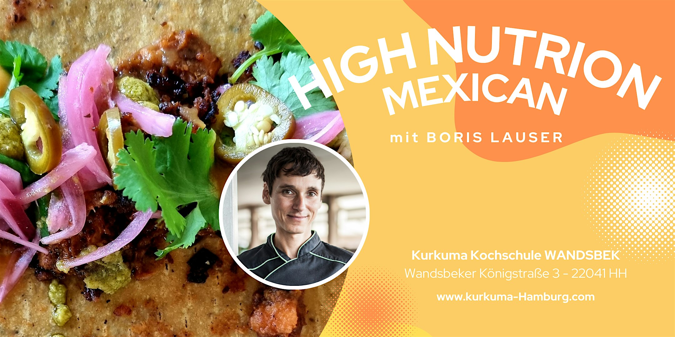 HIGH NUTRITION MEXICAN - KOCHKURS in Hamburg Wandsbek