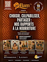 Choisir, culpabiliser, partager : nos rapports à la nourriture