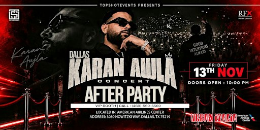 DALLAS’ BIGGEST CONCERT AFTER PARTY | KARAN AUJLA NIGHT