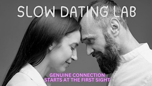 SLOW DATING LAB 35+