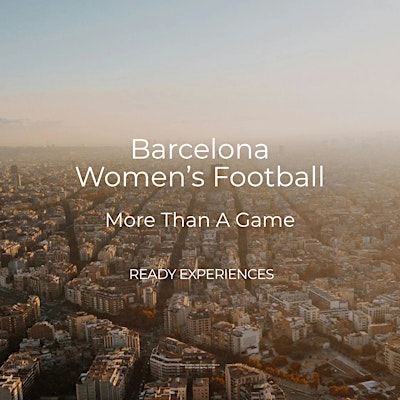 Barcelona Women's Football: More Than a Game
