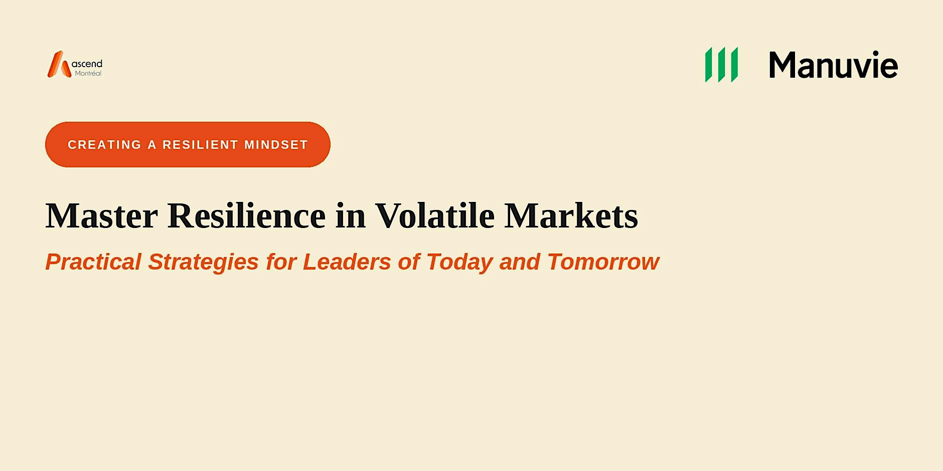 Ascend Montreal: Master Resilience in Volatile Markets-Practical Strategies