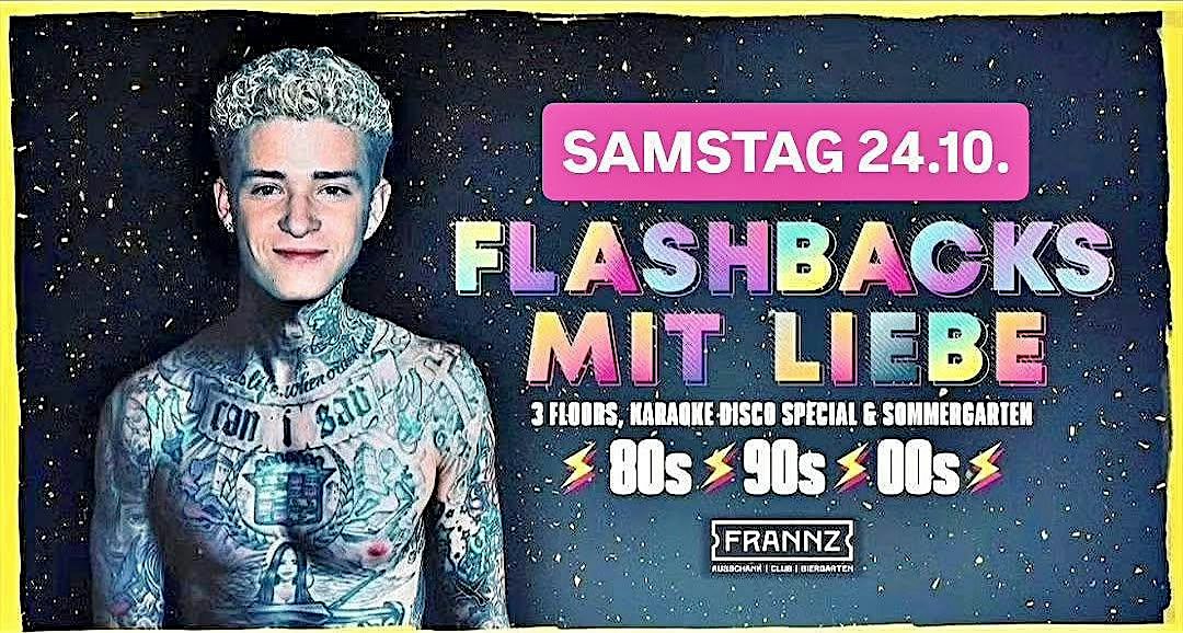 Flashbacks mit Liebe -  80er, 90er & 2000er -  3 Floors  & Biergarten