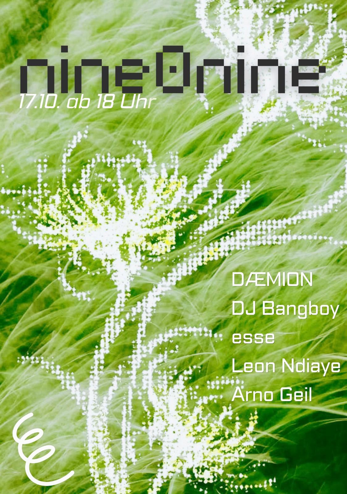nine0nine with DÆMION, DJ Bangboy, Esse, Leon Ndiaye, Arno Geil