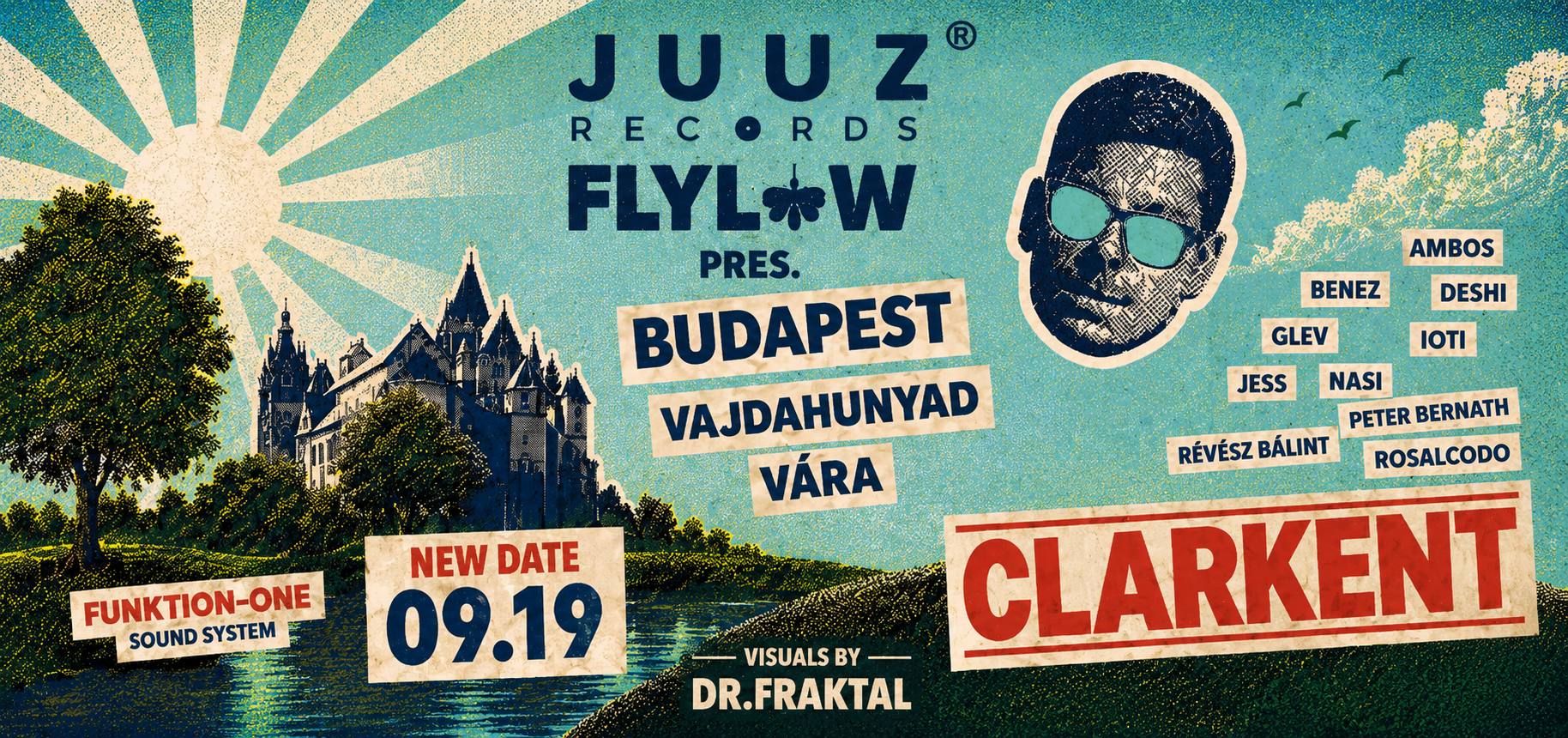 Postponed : juuz records x Flylow: Clarkent at Budapest