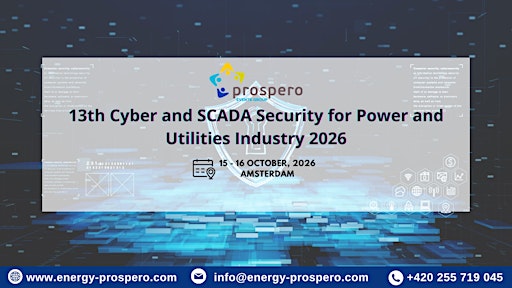 13th Cyber and SCADA Security for Power and Utilities Industry 2026