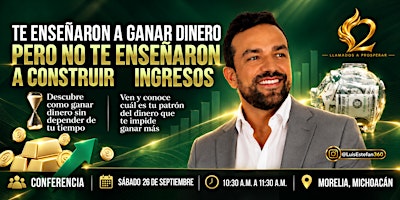 En Morelia Descubre tu patrón del dinero que te impide ganar más