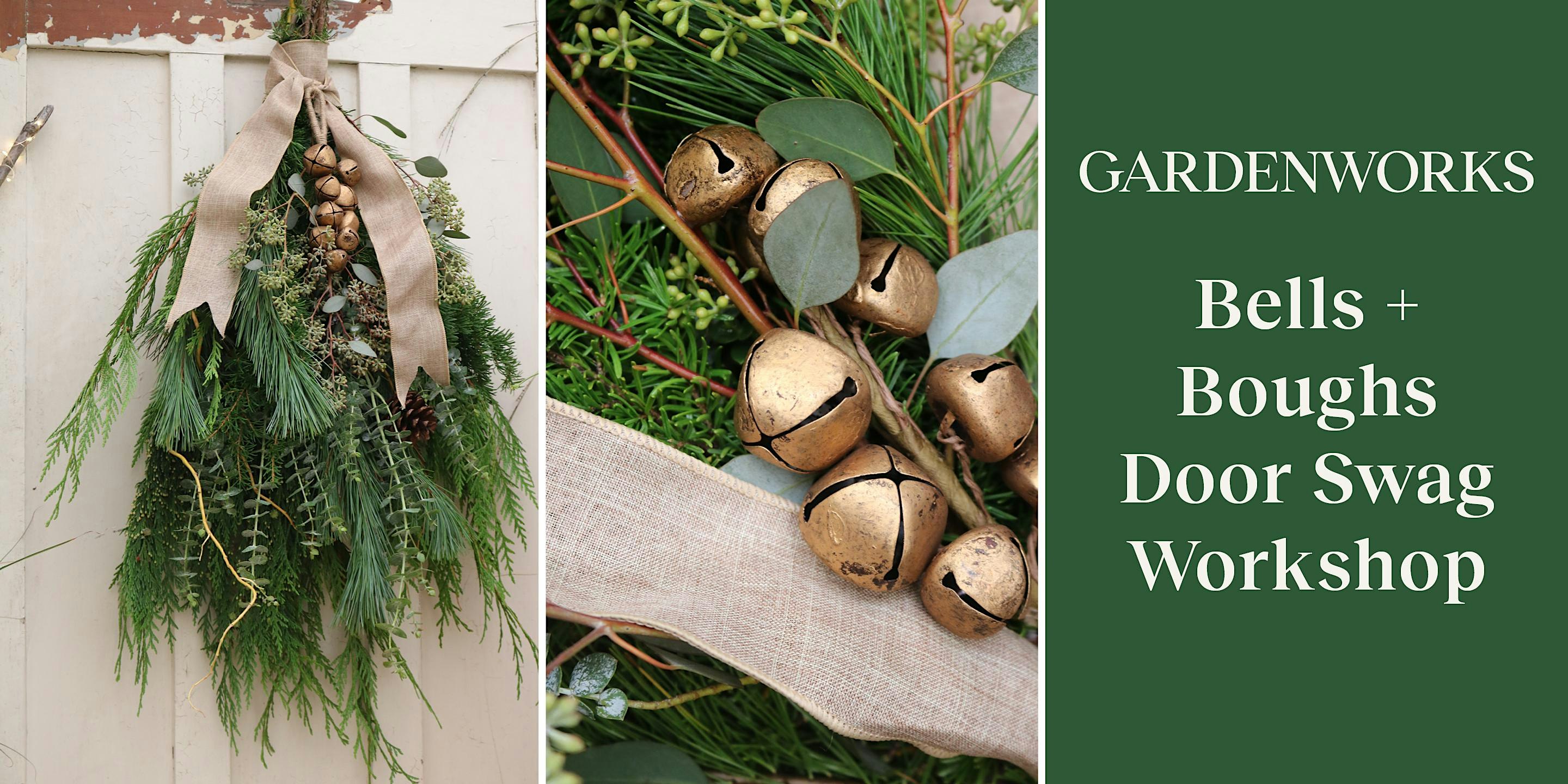 Bells + Boughs Door Swag Workshop at GARDENWORKS Burnaby-Lougheed