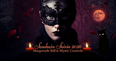 Samhain Soirée a Halloween Masquerade Ball & Mystic Carnivale