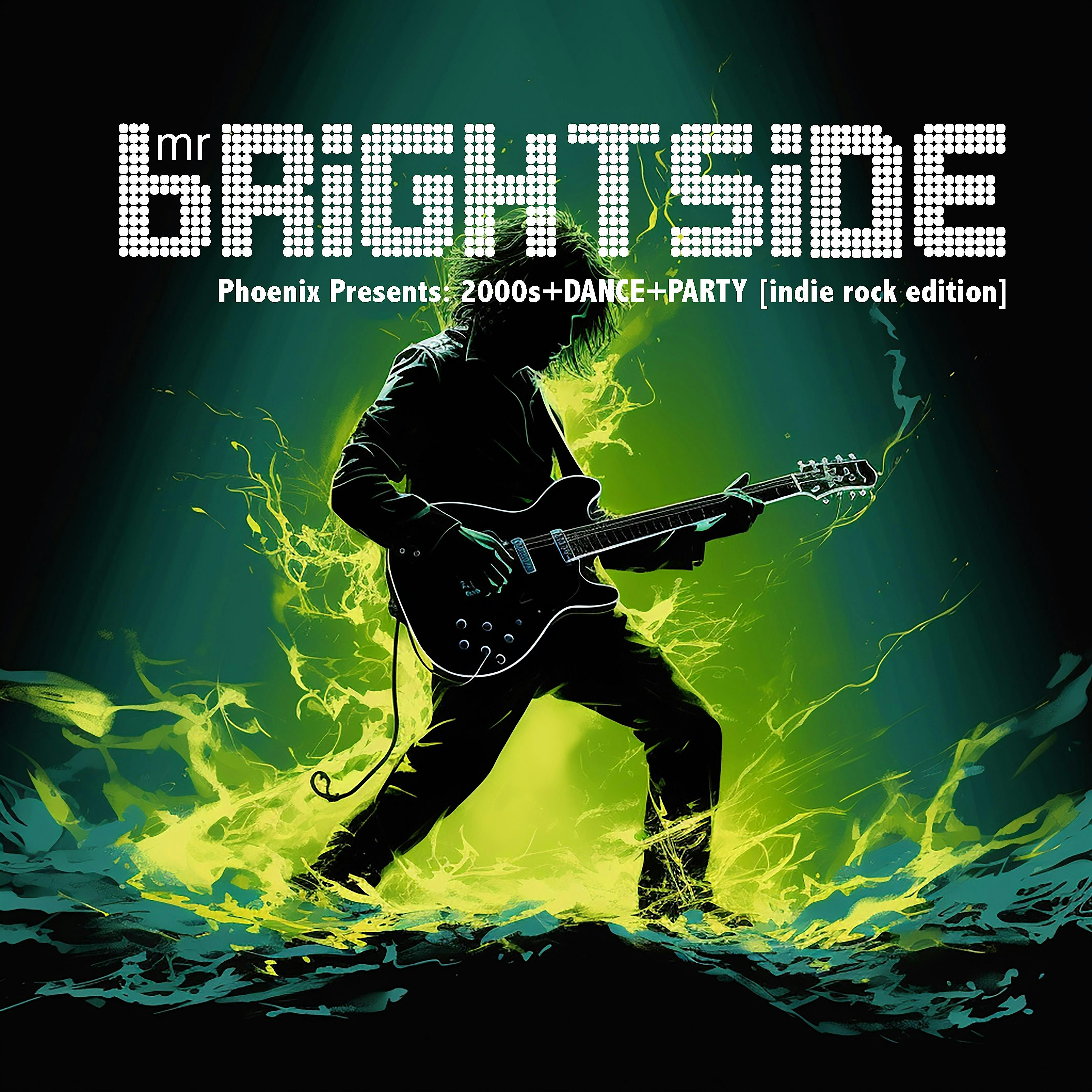 mr Brightside : 2000s+DANCE+PARTIES  [indie rock|dance edition]