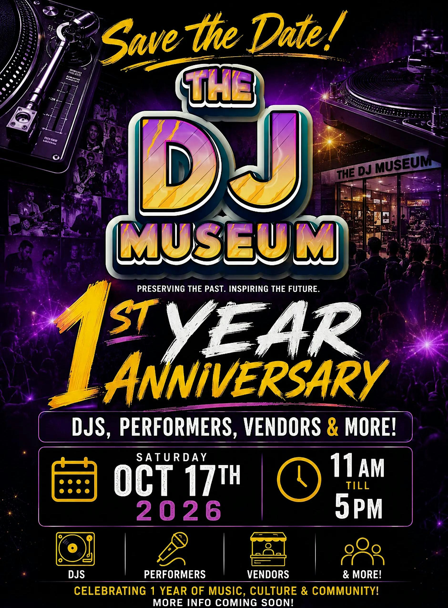 1 Year Anniversary of The Dj Museum - Oct 17th 2026