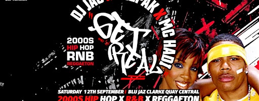 GET REAL™ - 2000s Hip Hop x R&B x Reggaeton