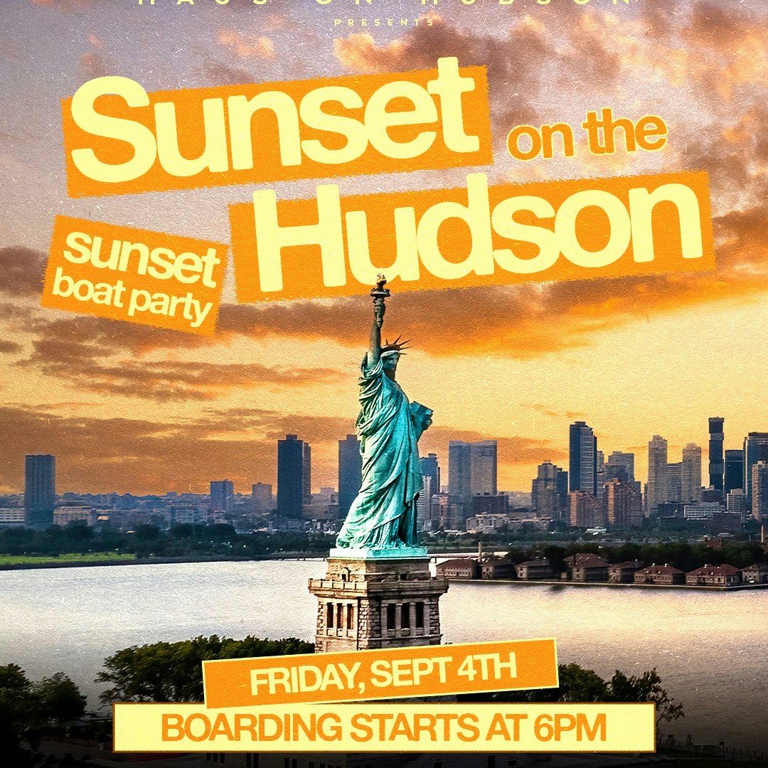 HAUS ON HUDSON: SUNSET BOAT PARTY