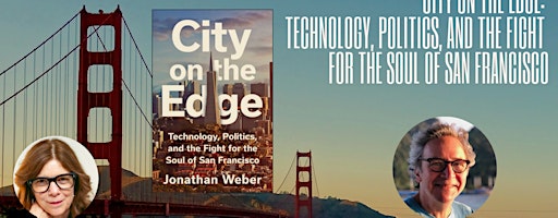 City on the Edge: Technology, Politics, and the Fight for the Soul of SF