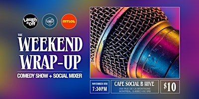 SUNDAY WEEKEND WRAP-UP | Social Mixer + Comedy Show in Montreal - Nov. 1