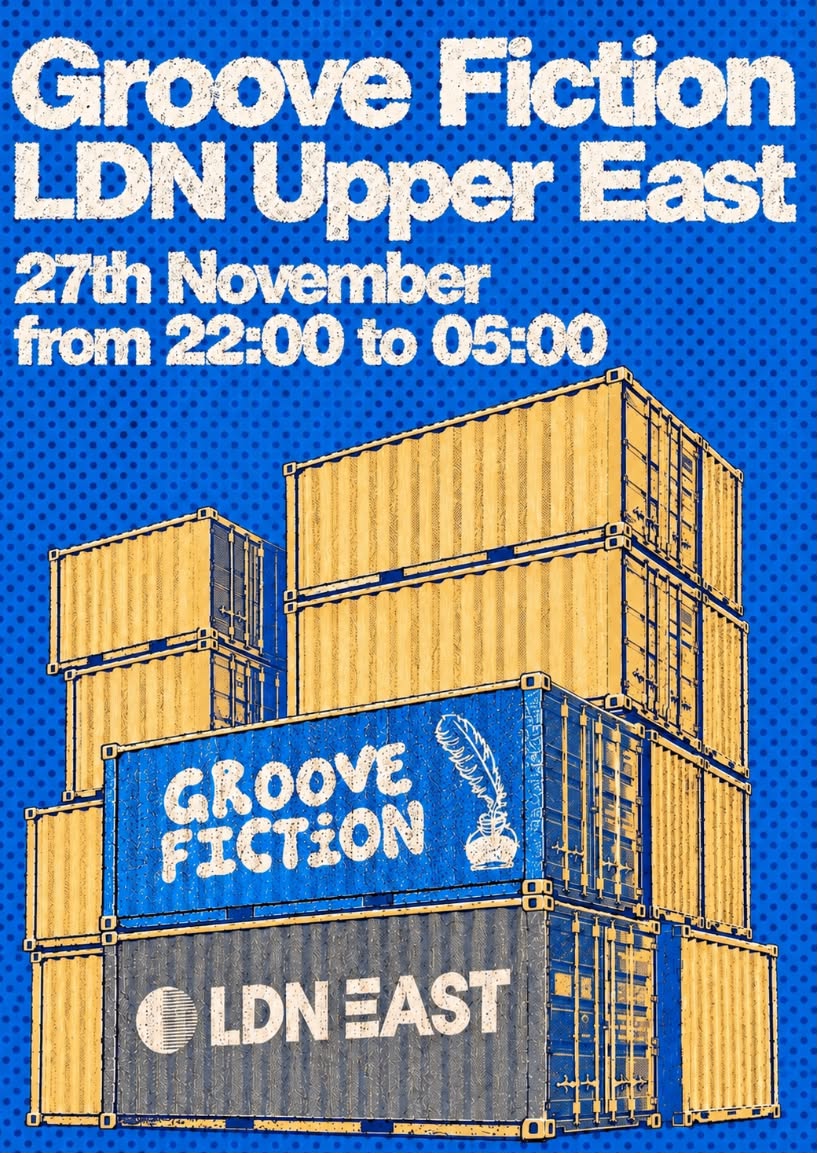 Groove Fiction LDN EAST