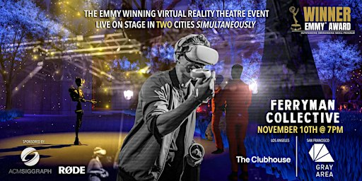 Multi-City Live Theater in VR with Ferryman Collective