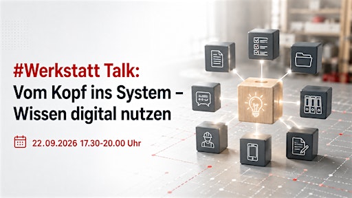 #Werkstatt Talk: Vom Kopf ins System – Wissen digital nutzen