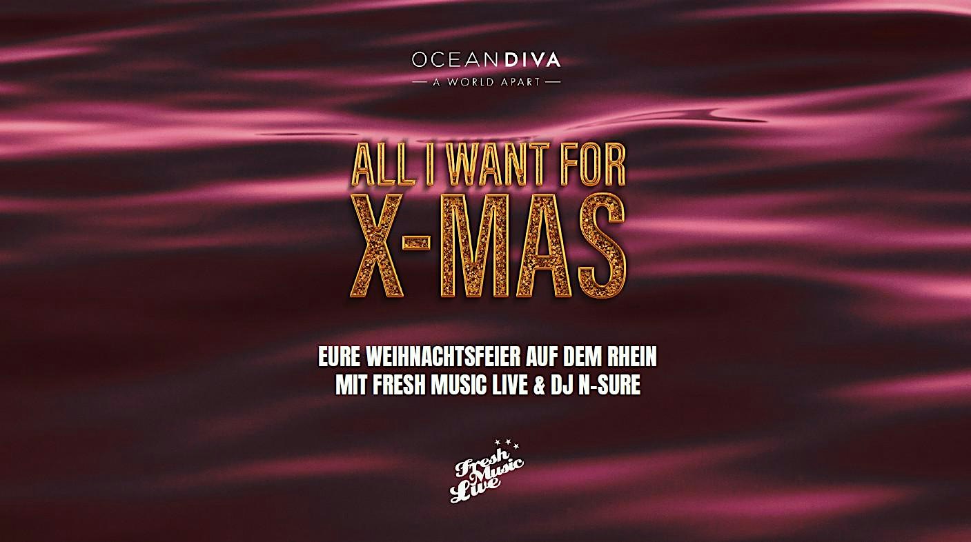 All I Want For X-Mas | 12. Dezember 2026 | Oceandiva Düsseldorf