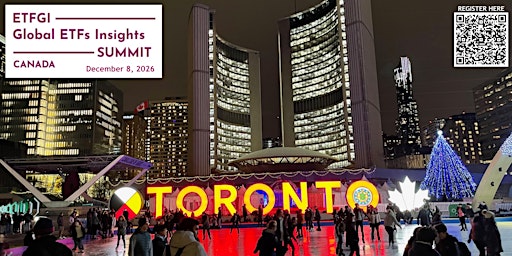 8th Annual ETFGI Global ETFs Insights Summit - Canada
