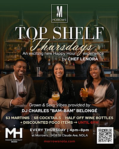 Chef Lenora presents TOP SHELF Thursdays @ Morrow's Balcony Bar