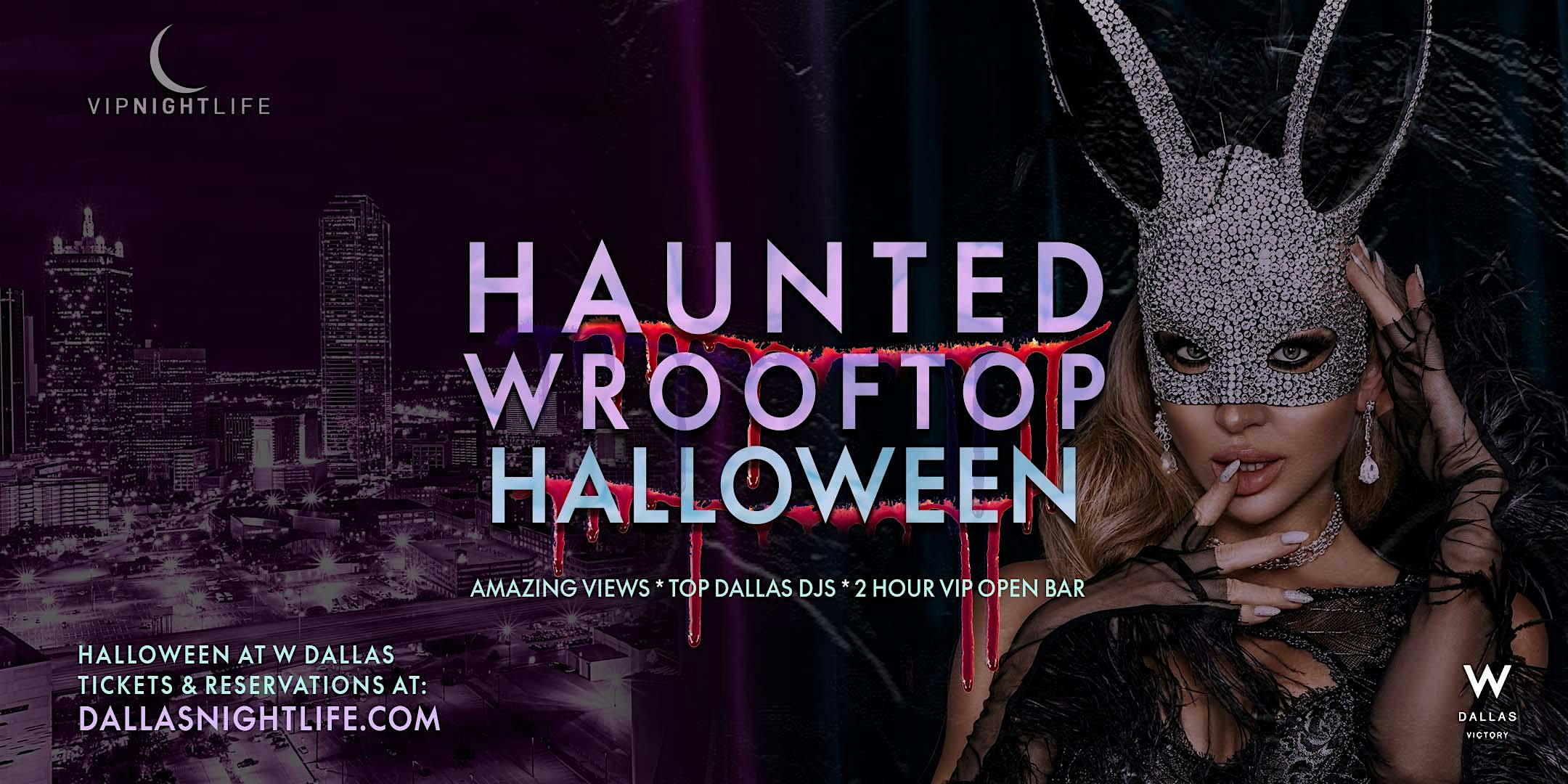 Haunted W Dallas Rooftop | VIP Halloween Party & Costume Ball