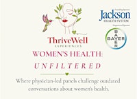 ThriveWell Experiences Women's Health: Unfiltered