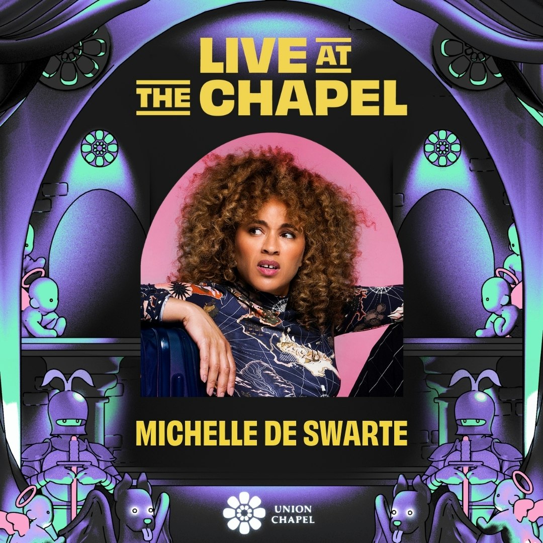 Live At The Chapel with Michelle De Swarte