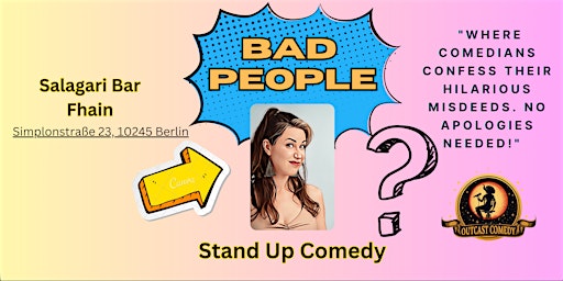 Bad People! Stand Up Comedy in English EARLY SATURDAY SHOW Fhain